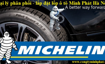 Phân phối lốp ô tô Michelin tại Ba Đình – Hà Nội giá bán ưu đãi