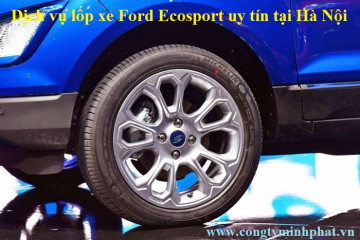 Lốp xe Ford Ecosport tại Hai Bà Trưng – Hà Nội thay uy tín, giá tốt