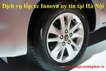 Lốp xe Toyota Innova tại Tây Hồ – Hà Nội thay uy tín, giá bán tốt