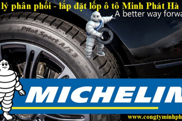 Phân phối lốp ô tô Michelin tại Tây Hồ – Hà Nội ưu đãi, giá bán tốt
