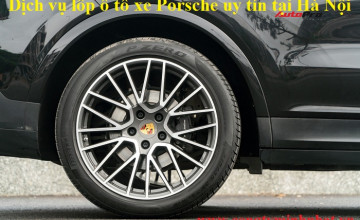 Lốp cho xe Porsche tại Cầu Giấy – Hà Nội thay uy tín, giá bán tốt