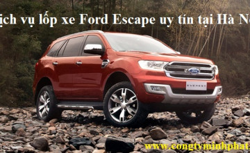 Lốp xe Ford Escape tại Cầu Giấy – Hà Nội giá tốt, thay lắp uy tín