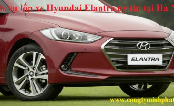 Lốp xe Hyundai Elantra tại Hà Đông – Hà Nội thay uy tín, giá tốt