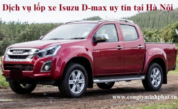 Lốp xe Isuzu D-max tại Ba Đình, Hà Nội thay uy tín, giá bán tốt