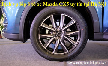 Lốp xe Mazda CX5 tại Thanh Xuân, Hà Nội thay uy tín, giá bán tốt