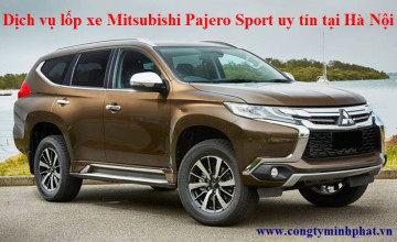 Lốp xe Mitsubishi Pajero Sport tại Hoàng Mai – Hà Nội thay giá tốt