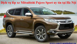 Lốp xe Mitsubishi Pajero Sport tại Cầu Giấy – Hà Nội thay uy tín