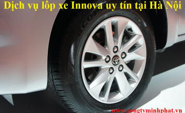 Lốp xe Toyota Innova tại Hà Nội tặng dịch vụ chăm sóc hiệu quả