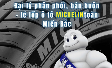 Đại lý lốp ô tô Michelin chính hãng – bán buôn, sỉ lẻ toàn miền Bắc