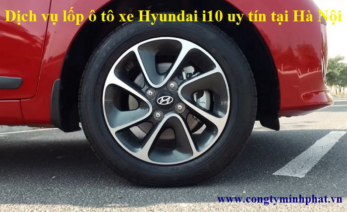 Lốp cho xe Hyundai i10 tại Cầu Giấy - Hà Nội
