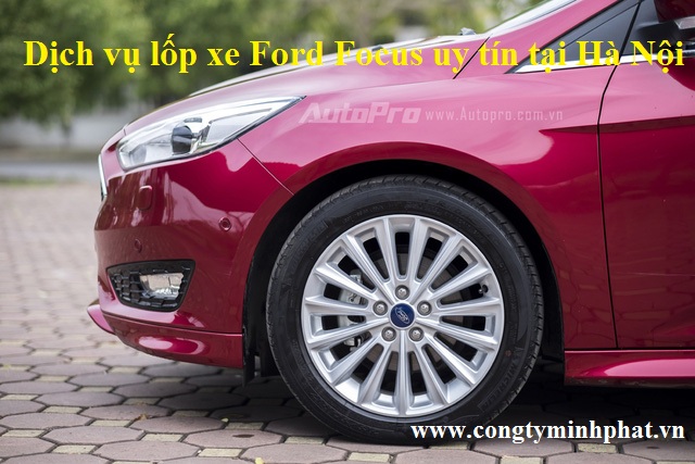 Lốp xe cộ xe hơi Ford Focus nhập vào chính xác  Lốp Ắc Quy Duy Trinh