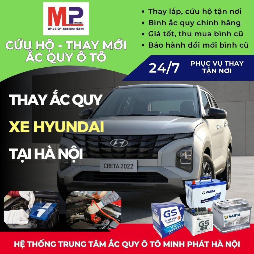 Ắc quy cho xe Hyundai - Cứu hộ, thay lắp tận nơi uy tín tại Hà Nội