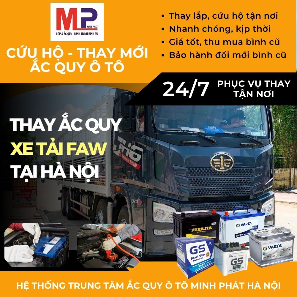 Ắc quy cho Xe tải FAW cứu hộ, thay tận nơi giá bán tốt tại Hà Nội