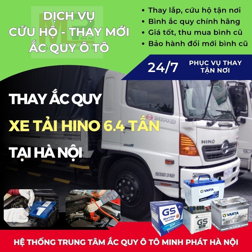 Ắc quy cho Xe tải Hino 6.4 tấn thay lắp tận nơi, giá bán tốt Hà Nội