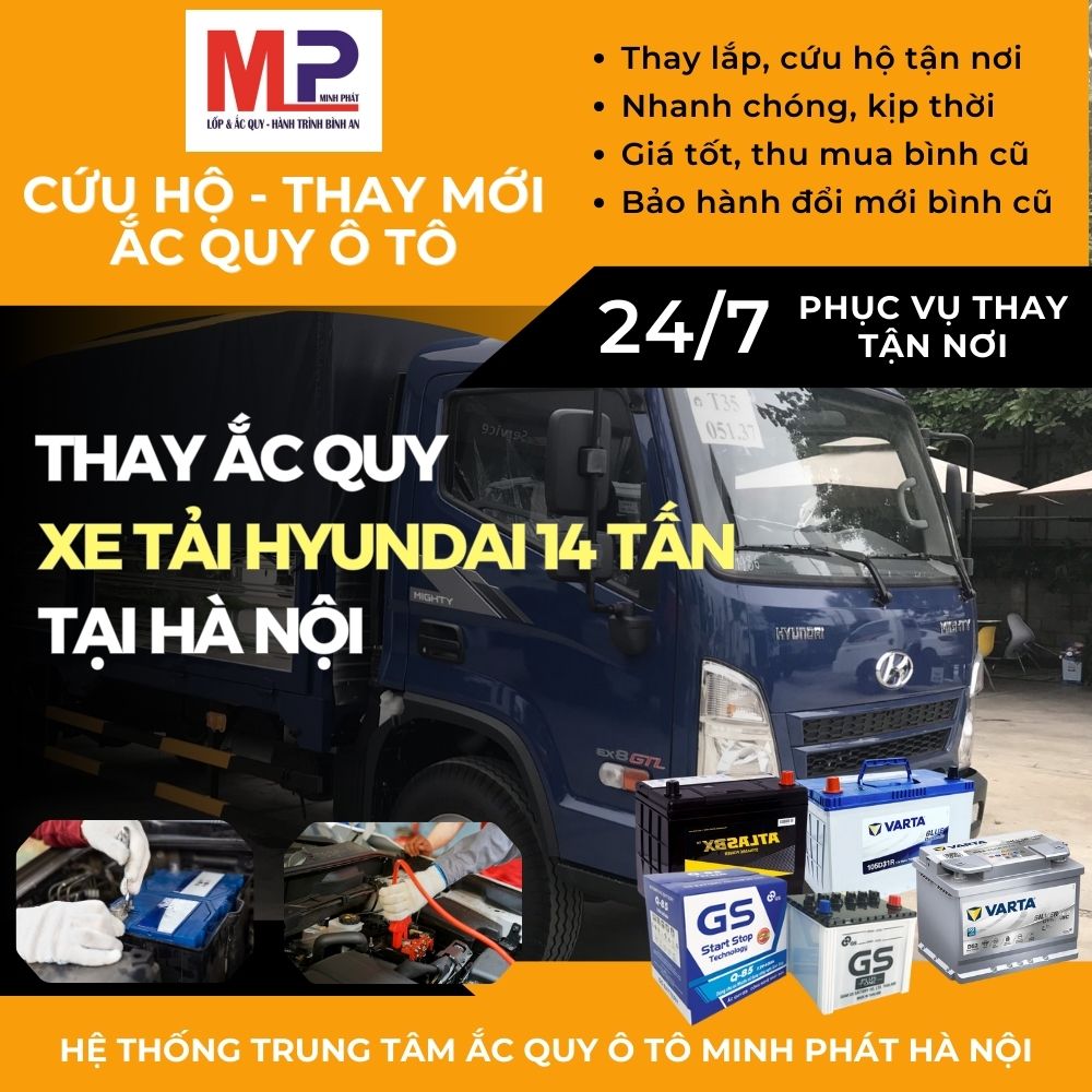 Ắc quy cho Xe tải Hyundai 14 tấn thay tận nơi giá bán tại Hà Nội
