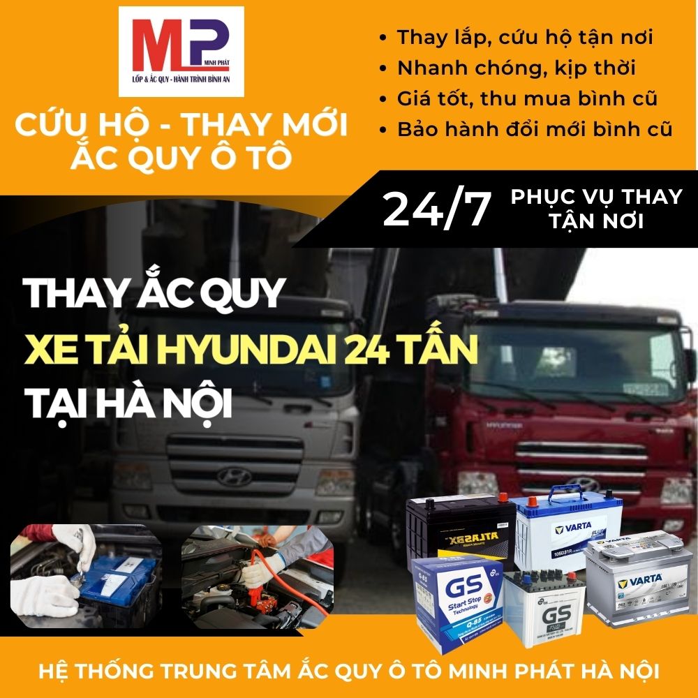 Ắc quy cho Xe tải Hyundai 24 tấn thay lắp giá bán tốt tại Hà Nội
