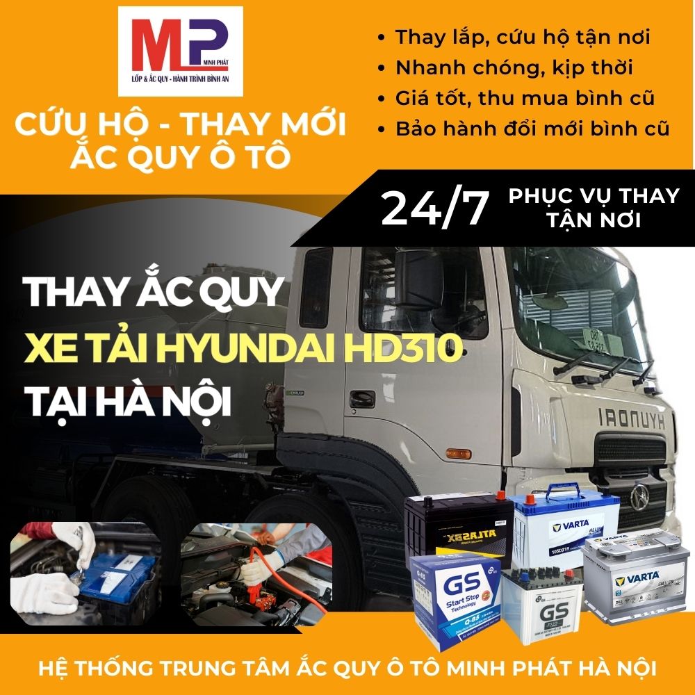 Ắc quy cho Xe tải Hyundai HD310 thay lắp giá bán tốt tại Hà Nội