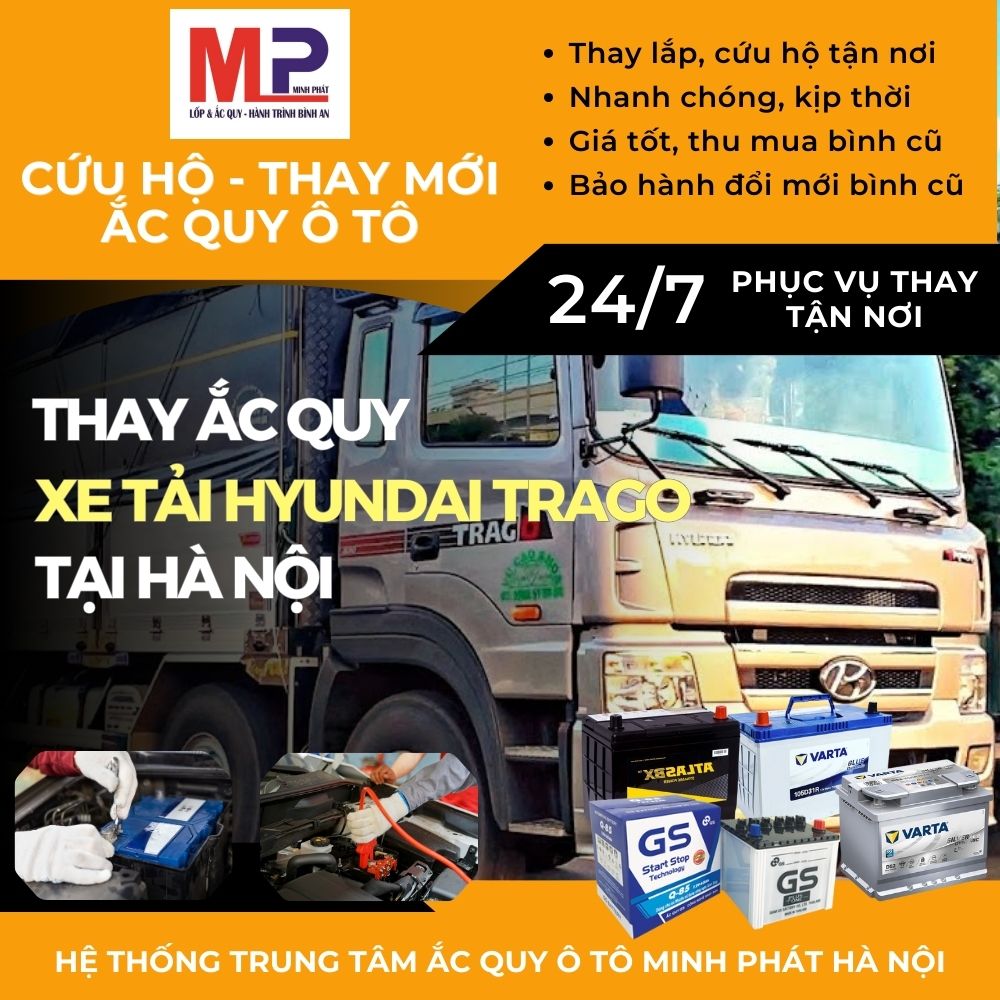 Ắc quy cho Xe tải Hyundai Trago thay lắp giá bán tốt tại Hà Nội