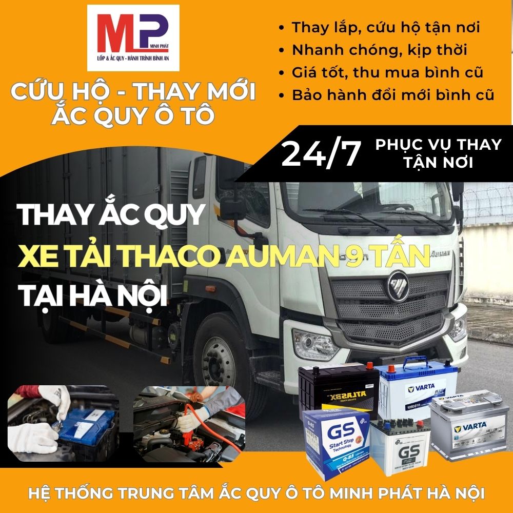 Ắc quy cho xe tải Thaco Auman 9 tấn đại lý bán giá tốt tại Hà Nội