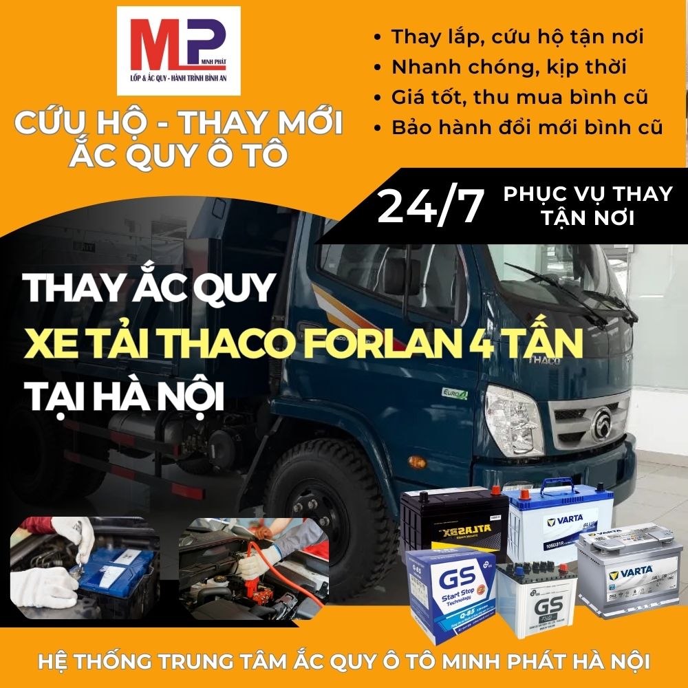 Ắc quy cho xe tải Thaco Forlan 4 tấn đại lý thay tận nơi tại Hà Nội