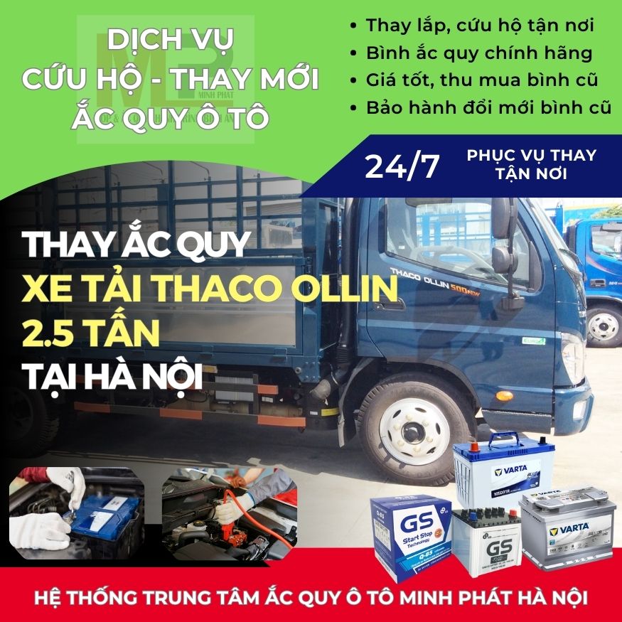 Ắc quy cho xe tải Thaco Ollin 2.5 tấn - Thay tận nơi giá tốt Hà Nội