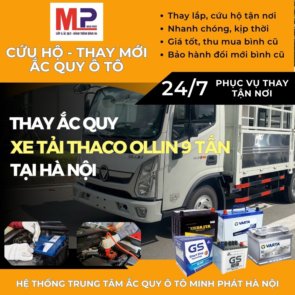 Ắc quy cho xe tải Thaco Ollin 9 tấn Thay tận nơi giá tốt tại Hà Nội