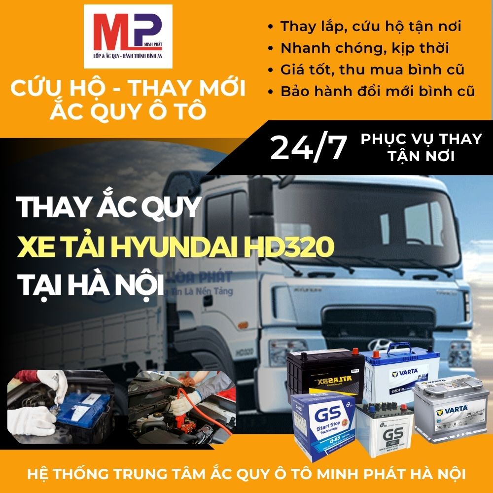 Ắc quy cho Xe tải Hyundai HD320 (19 tấn) thay giá tốt tại Hà Nội