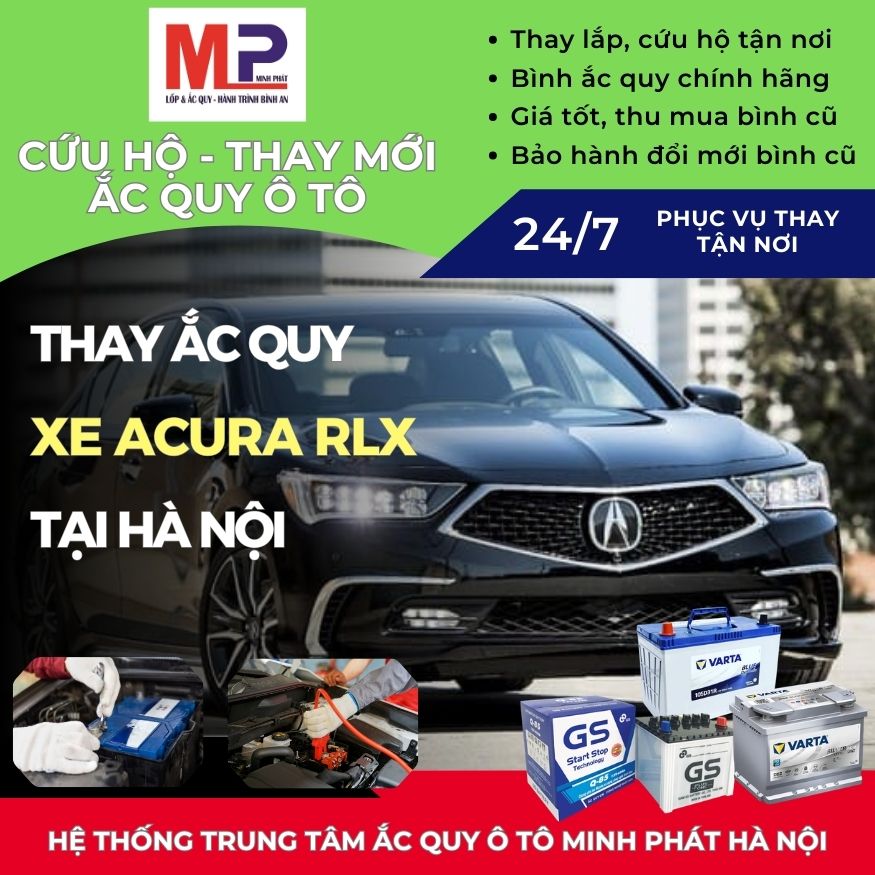 Ắc quy ô tô cho xe Acura RLX thay tận nơi, giá bán tốt tại Hà Nội