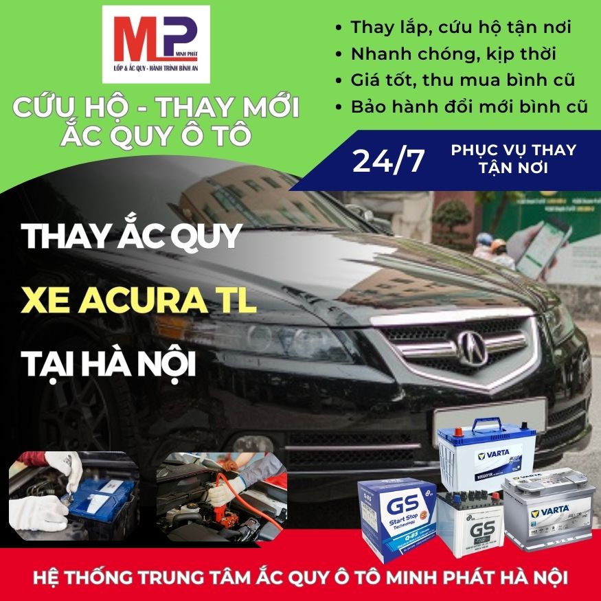 Ắc quy ô tô cho xe Acura TL thay tận nơi, giá bán tốt tại Hà Nội