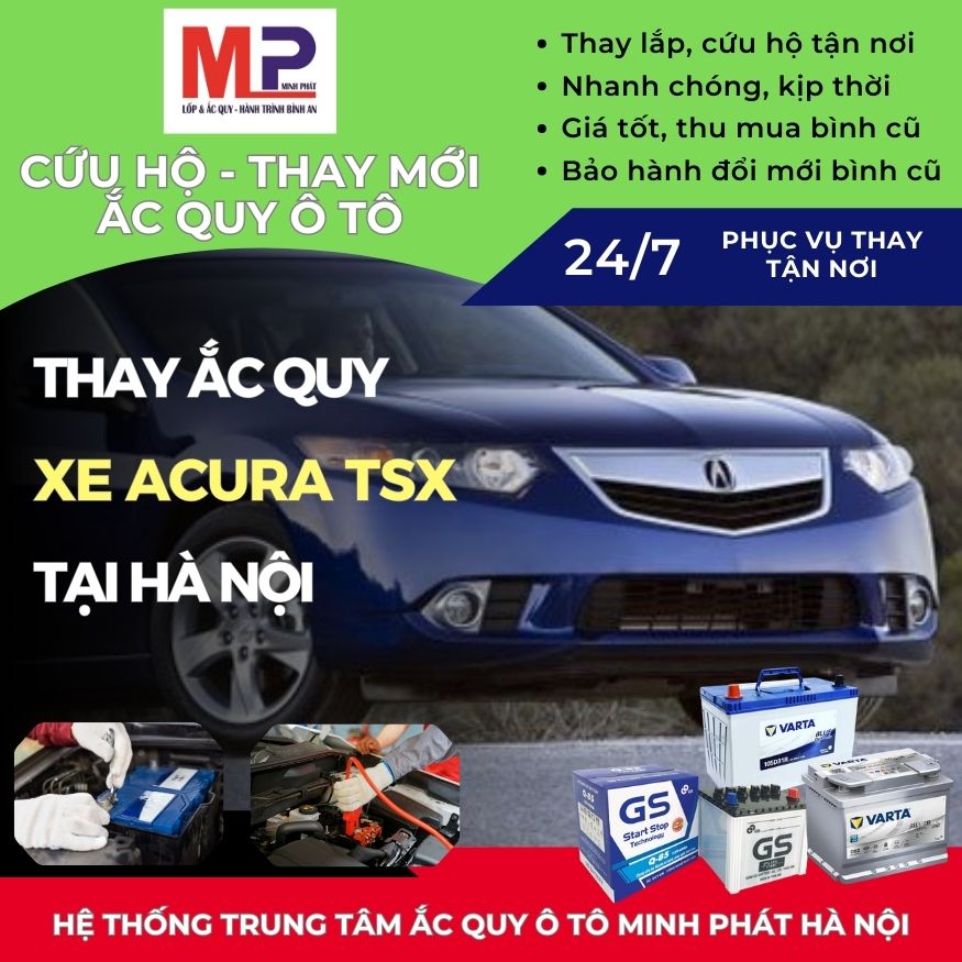 Ắc quy ô tô cho xe Acura TSX thay tận nơi, giá bán tốt tại Hà Nội
