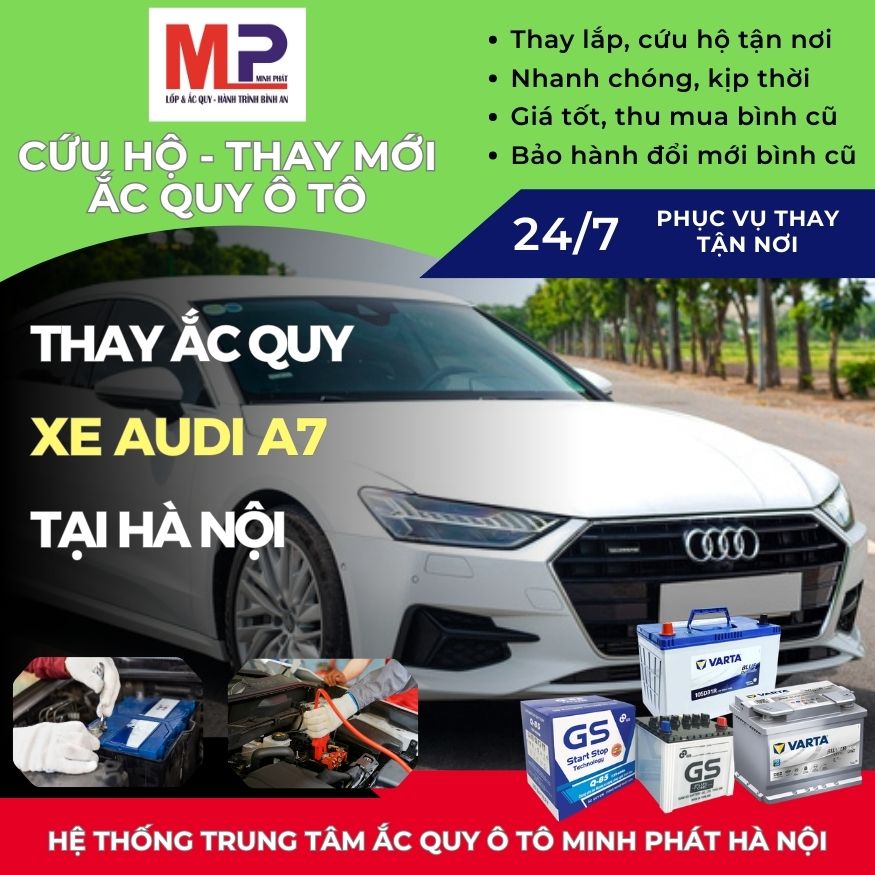 Ắc quy ô tô cho xe Audi A7 thay tận nơi, giá bán tốt tại Hà Nội