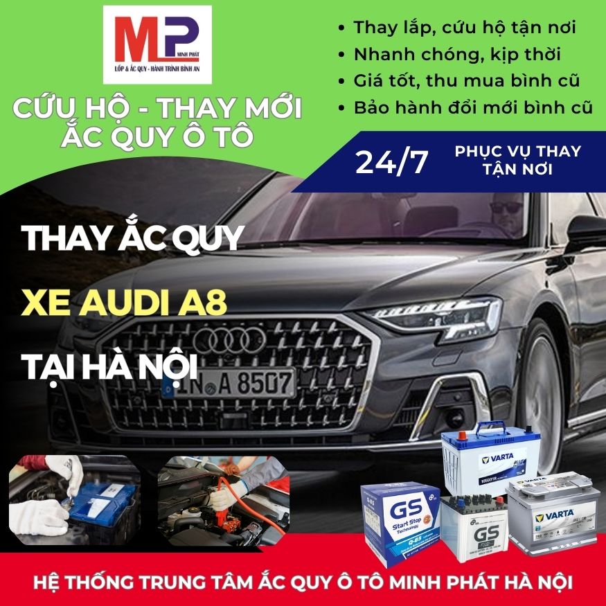 Ắc quy ô tô cho xe Audi A8 thay tận nơi, giá bán tốt tại Hà Nội