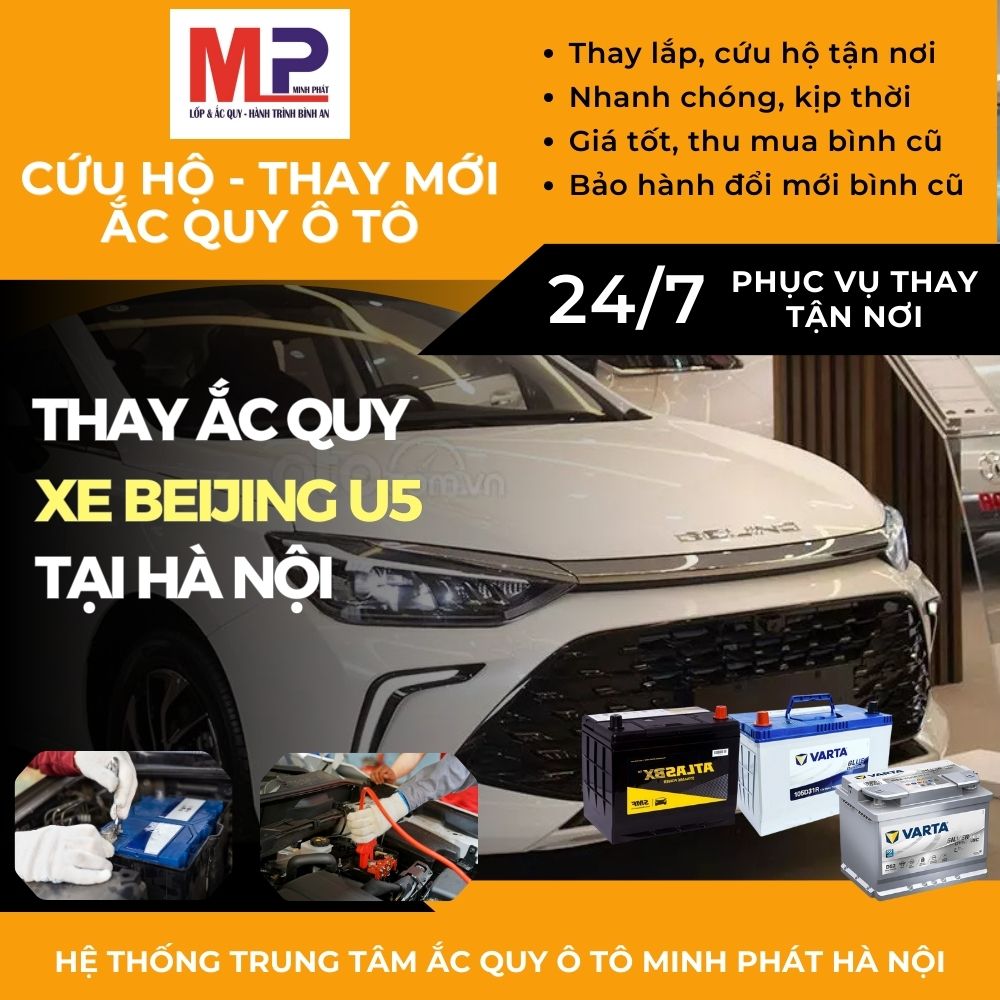 Ắc quy ô tô cho xe Beijing U5 thay lắp tận nơi, giá bán tại Hà Nội