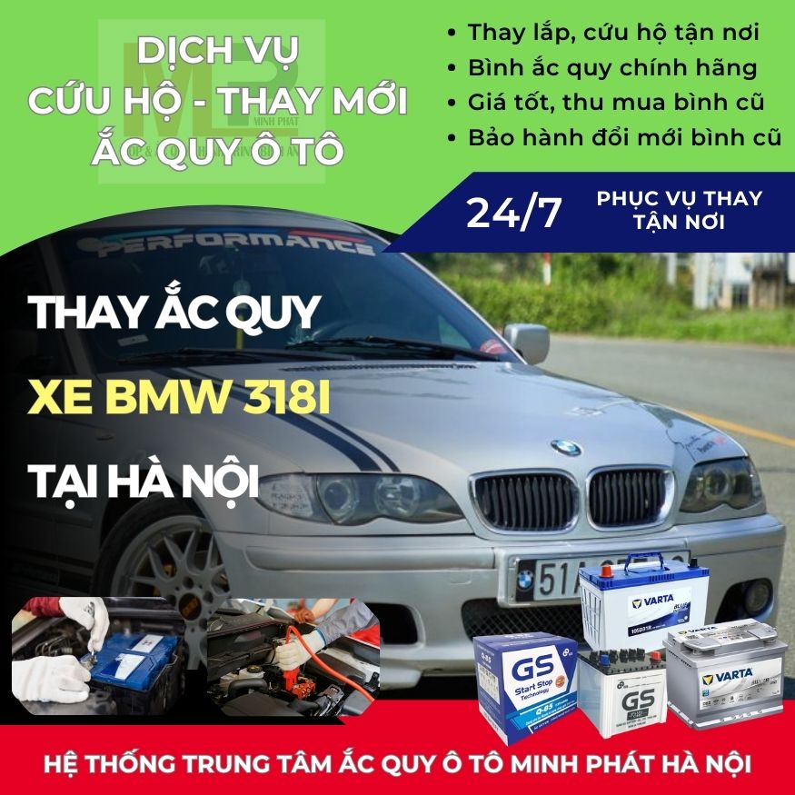 Ắc quy ô tô cho xe BMW 318i cứu hộ, thay tận nơi giá tốt Hà Nội