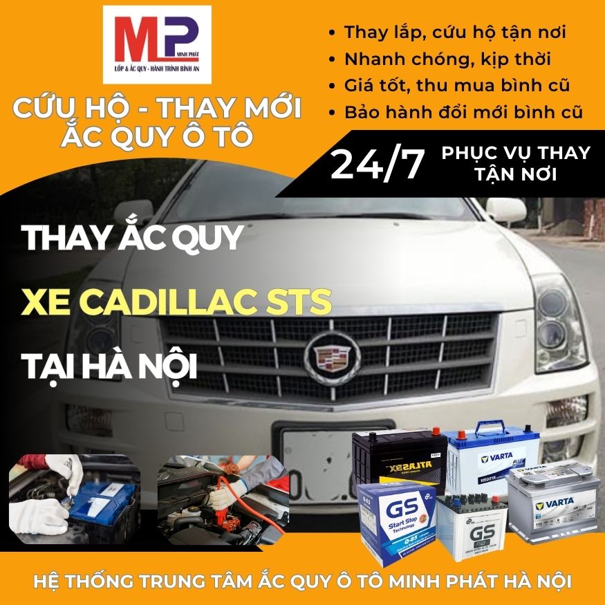Ắc quy ô tô cho xe Cadillac STS thay tận nơi, giá bán tốt tại Hà Nội