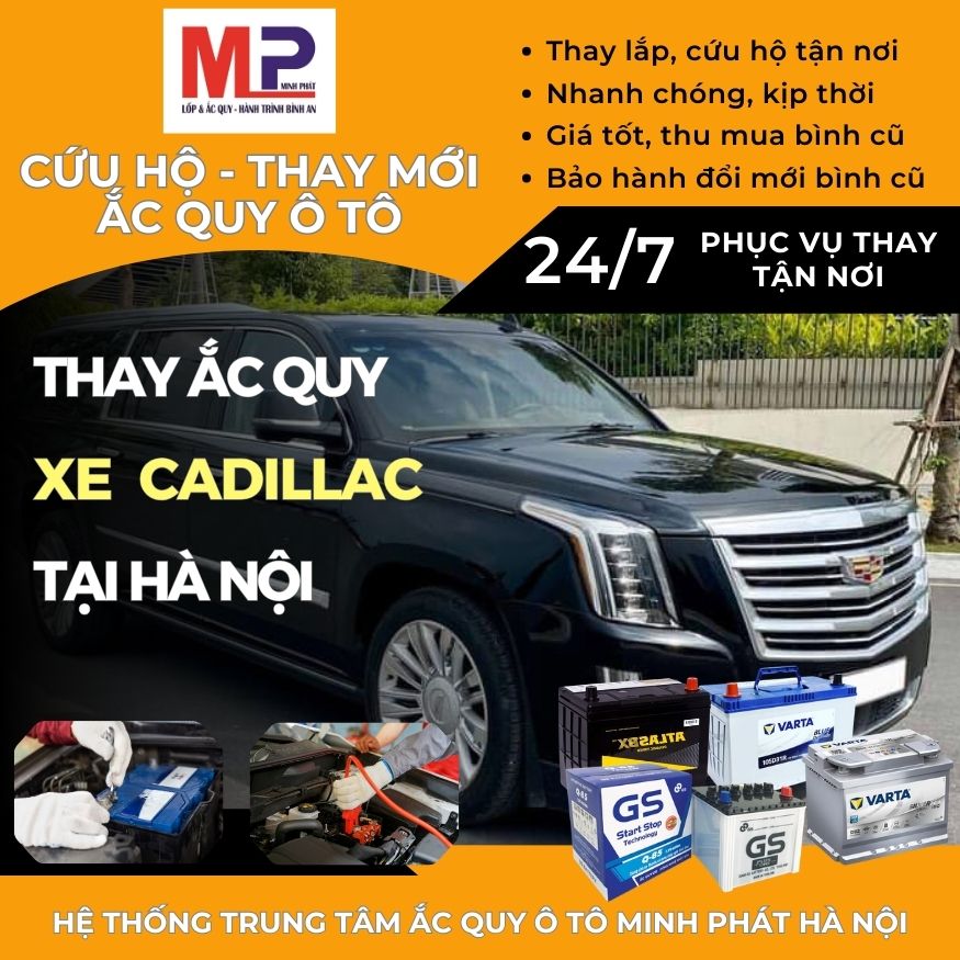 Ắc quy ô tô cho xe Cadillac thay tận nơi, giá bán tốt tại Hà Nội