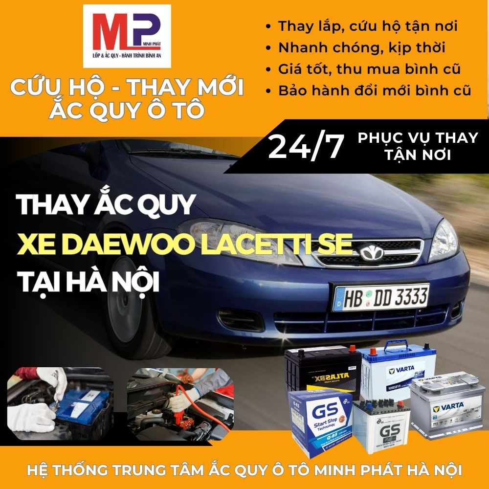 Ắc quy ô tô cho xe Daewoo Lacetti SE cứu hộ, thay giá tốt tại Hà Nội