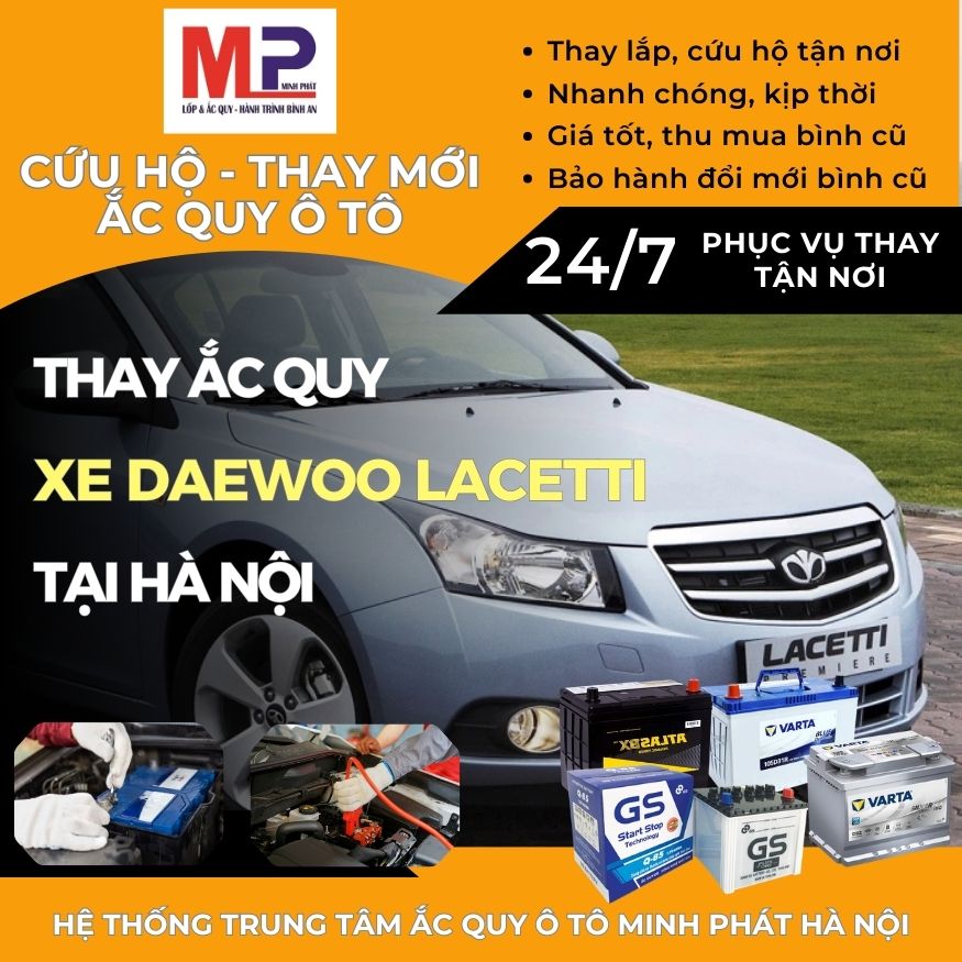 Ắc quy ô tô cho xe Daewoo Lacetti thay tận nơi giá tốt tại Hà Nội