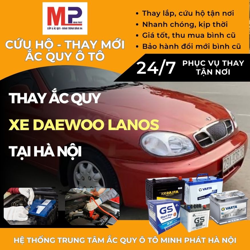 Ắc quy ô tô cho xe Daewoo Lanos thay tận nơi giá tốt tại Hà Nội