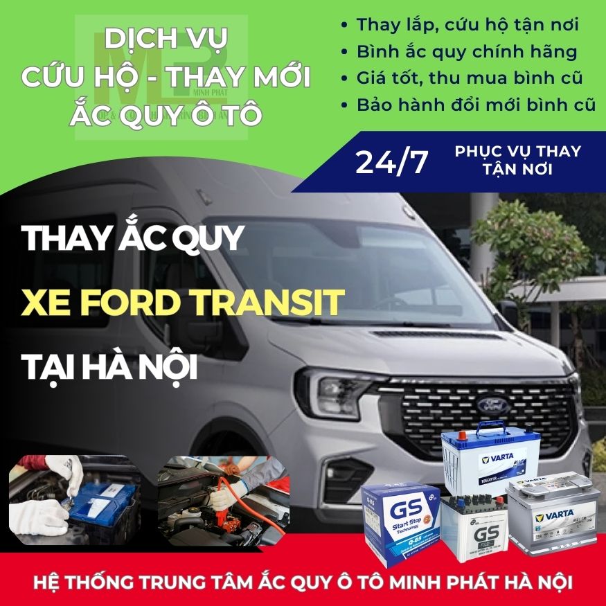 Ắc quy ô tô cho xe Ford Transit thay tận nơi giá bán tốt Hà Nội