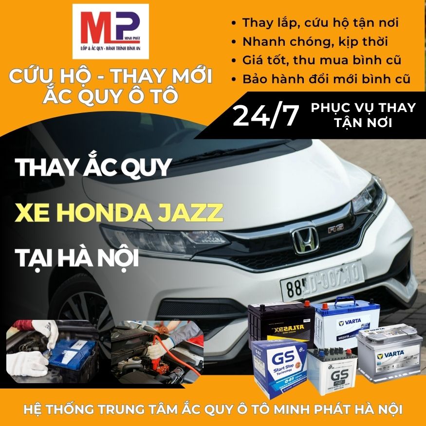 Ắc quy ô tô cho xe Honda Jazz thay tận nơi giá bán tốt tại Hà Nội