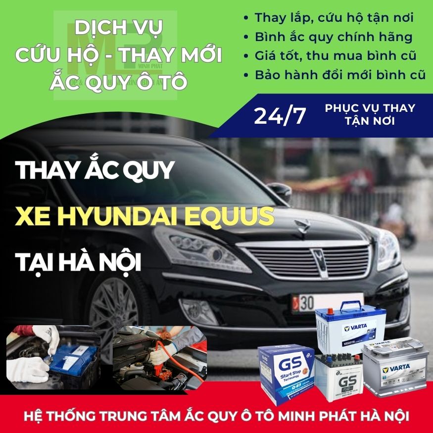 Ắc quy ô tô cho xe Hyundai Equus thay tận nơi giá bán tốt Hà Nội