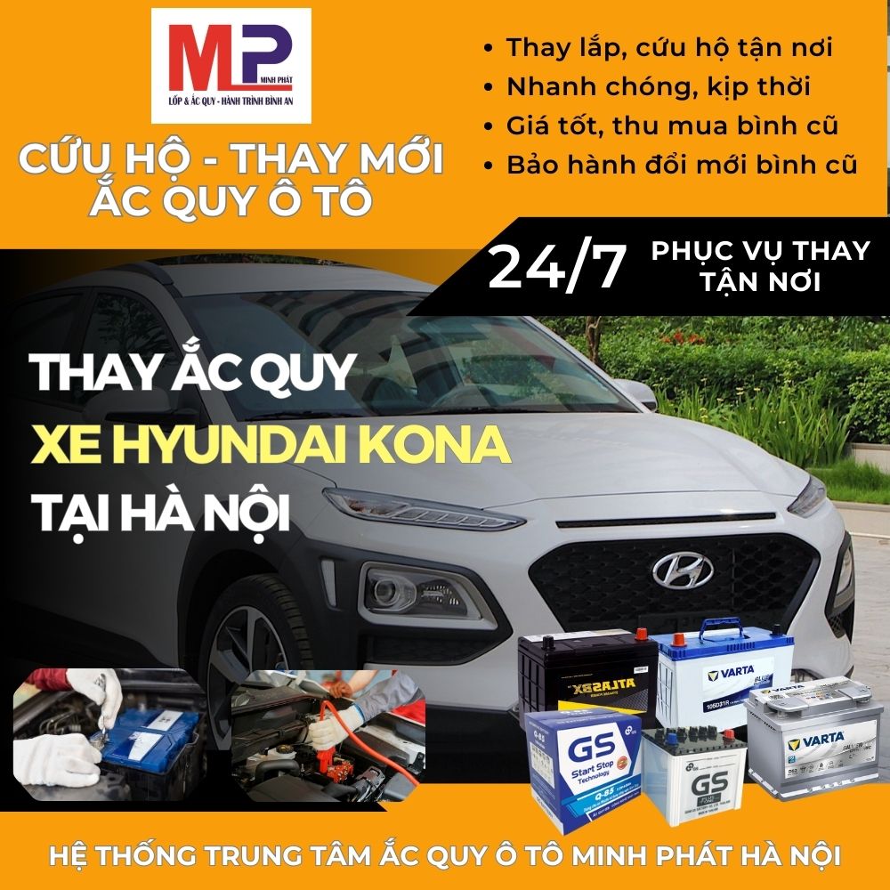 Ắc quy ô tô cho xe Hyundai Kona thay tận nơi giá tốt tại Hà Nội