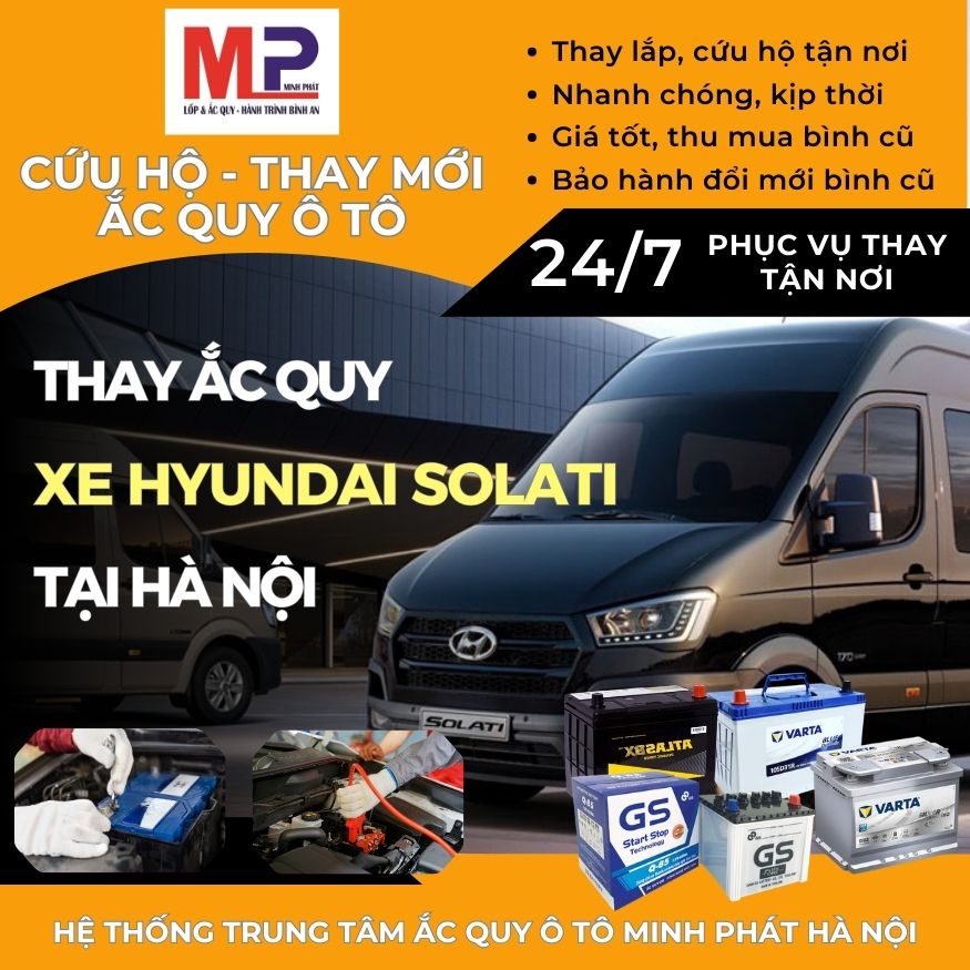 Ắc quy ô tô cho xe Hyundai Solati thay tận nơi, giá tốt tại Hà Nội