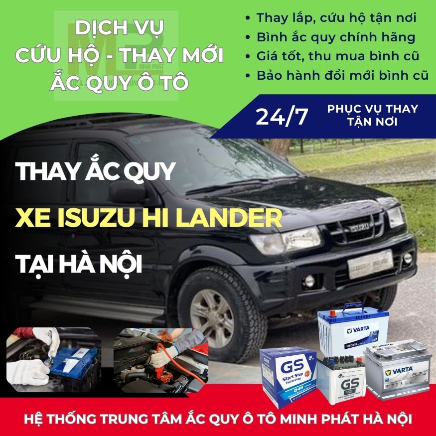 Ắc quy ô tô cho xe Isuzu Hi Lander thay tận nơi giá bán tốt Hà Nội