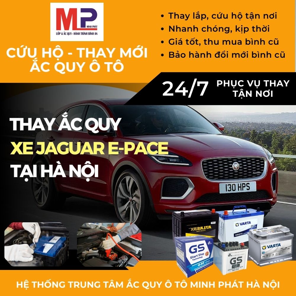 Ắc quy ô tô cho xe Jaguar E-Pace thay cứu hộ giá tốt tại Hà Nội