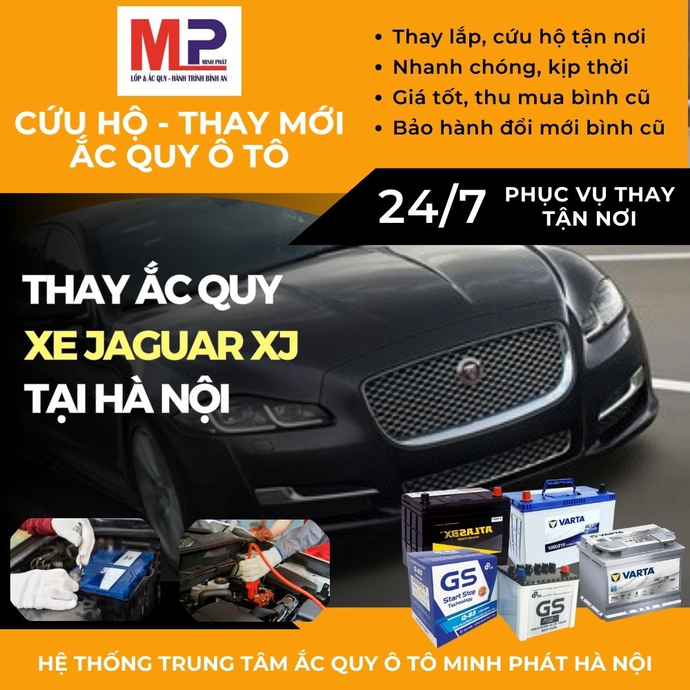 Ắc quy ô tô cho xe Jaguar XJ thay cứu hộ giá bán tốt tại Hà Nội