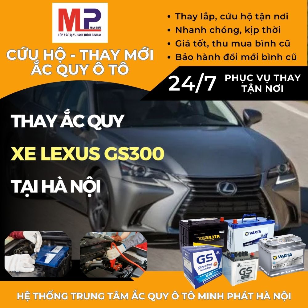 Ắc quy ô tô cho xe Lexus GS300 thay tận nơi giá bán tốt tại Hà Nội