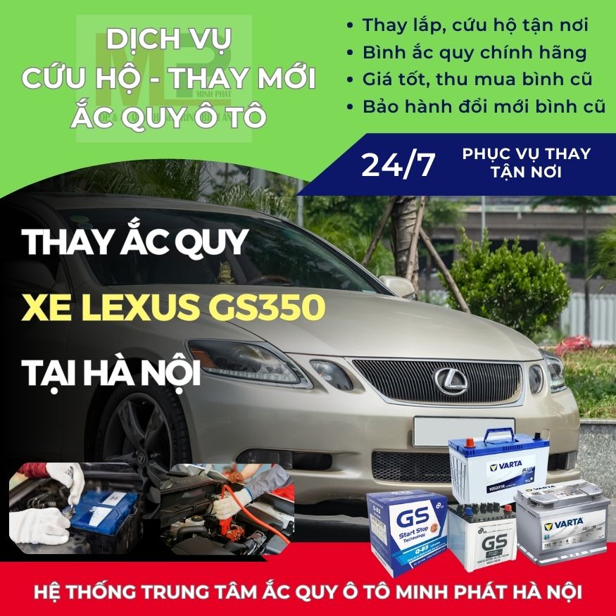 Ắc quy ô tô cho xe Lexus GS350 thay tận nơi giá bán tốt Hà Nội