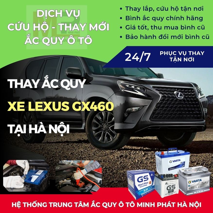 Ắc quy ô tô cho xe Lexus GX460 thay tận nơi giá bán tốt Hà Nội